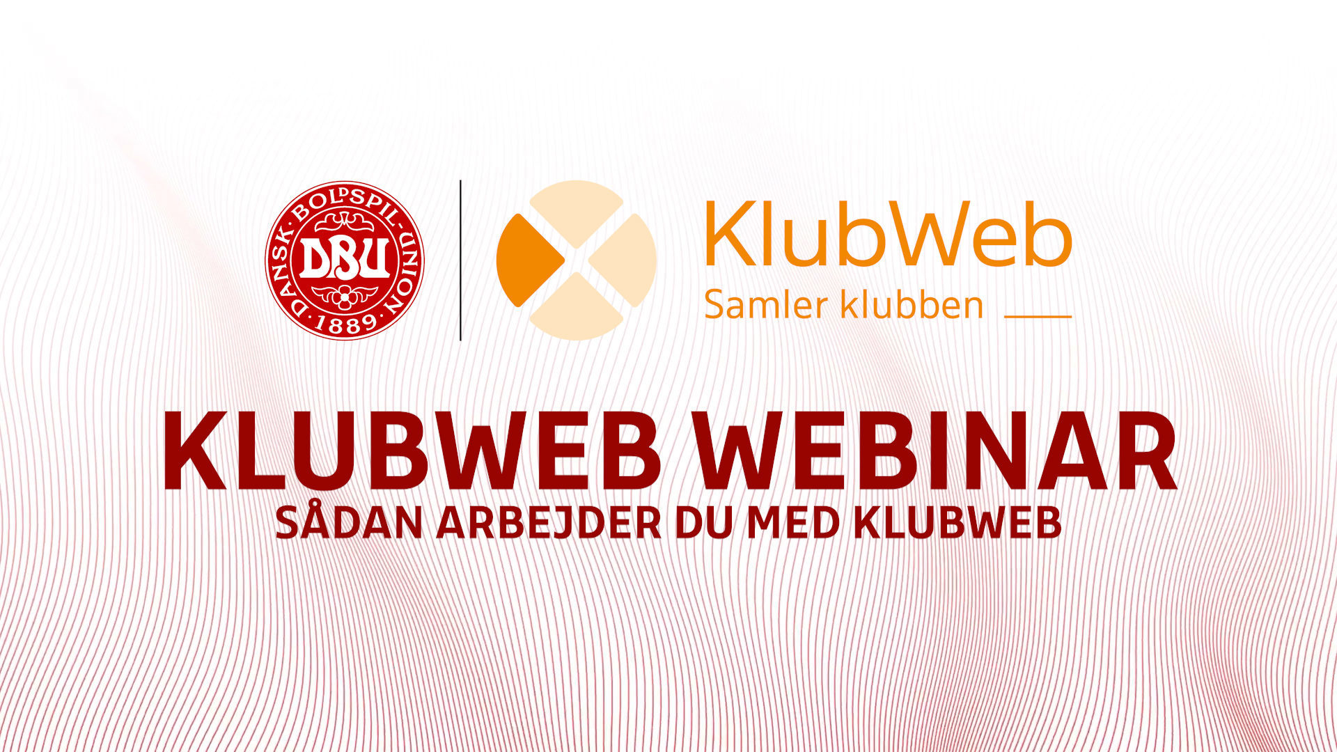 Sådan arbejder du med KlubWeb - nyt webinar den 28. september